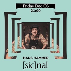 [sic]nal / Dec 03 / Hans Hammer
