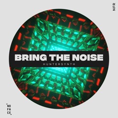 HunterSynth - Bring The Noise