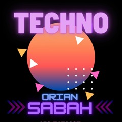 ORIAN SABAH - TECHNO #002