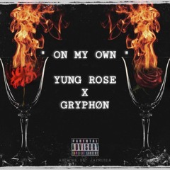 On My Own (feat. Gryphøn)(prod by Jpbeatz)