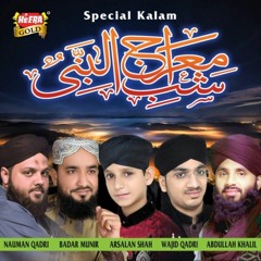 Mix naat khuwan shab e miraj Kalaam