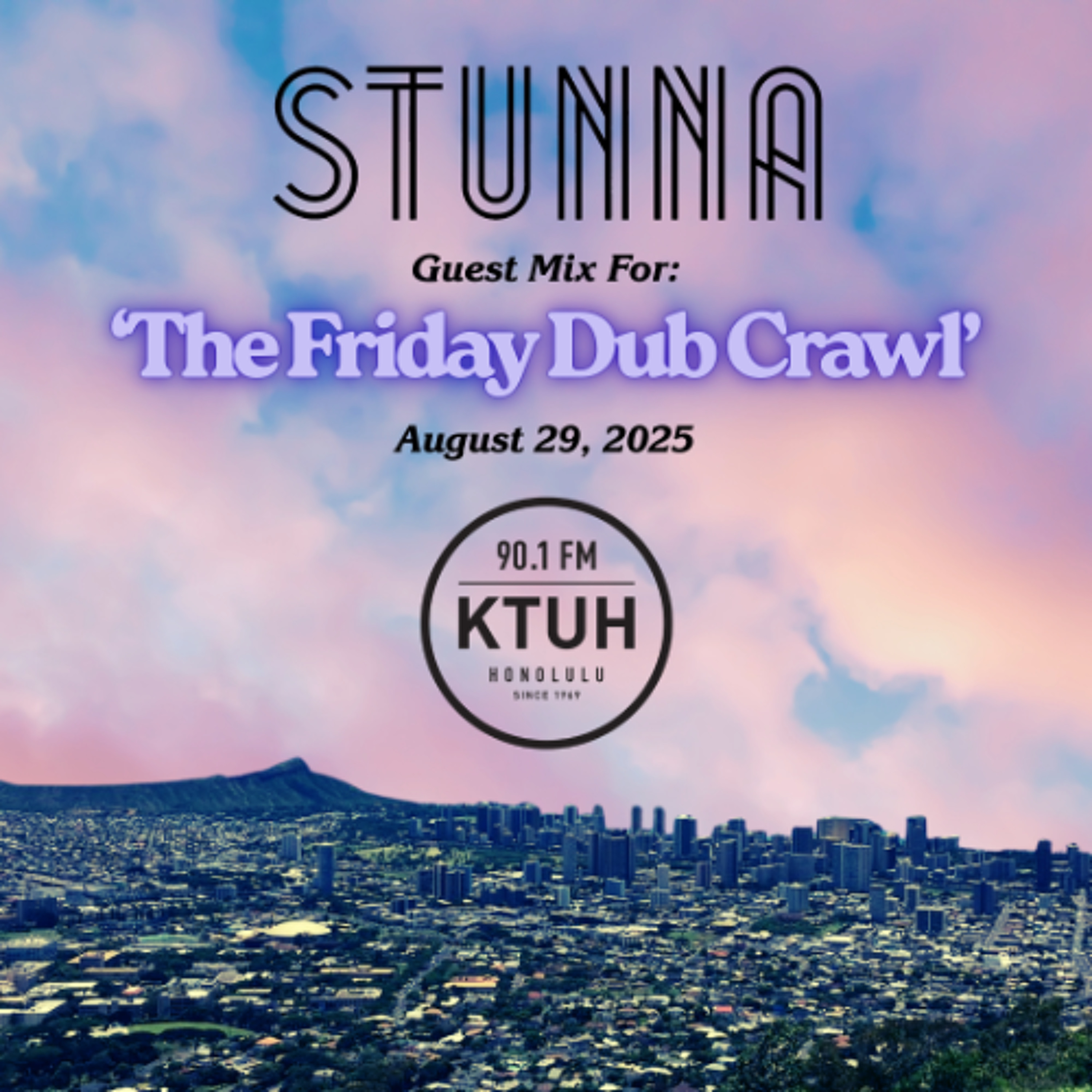 STUNNA Guest Mix For THE FRIDAY DUB CRAWL August 29 2025 episode artwork