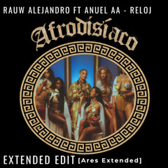Rauw Alejandro ft Anuel AA - Reloj |🧡 EXTENDED GRATIS!!/BUY= FREE DOWNLOAD🔥