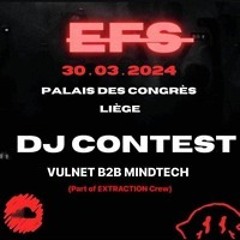 DJ Contest - EFS - Extraction Crew present : MINDTECH & VULNET