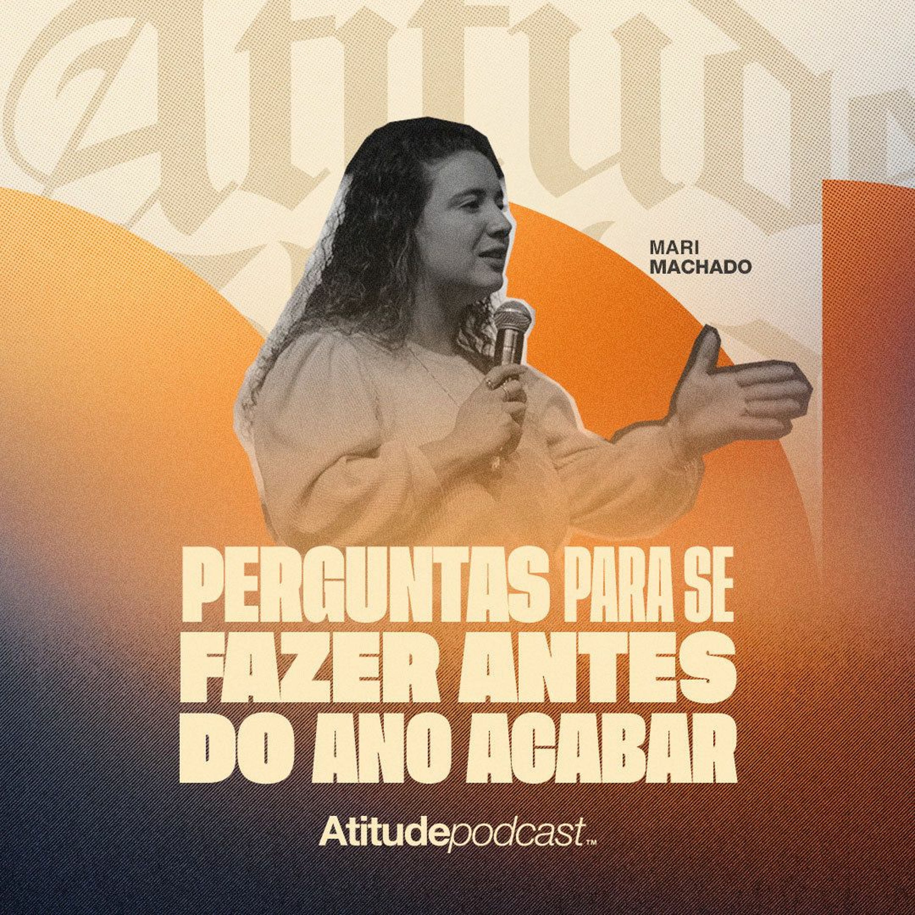 Perguntas para se fazer antes do ano acabar | Pra. Mari Machado episode artwork