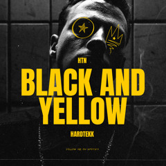 HTN - Black And Yellow - Tekk Mix