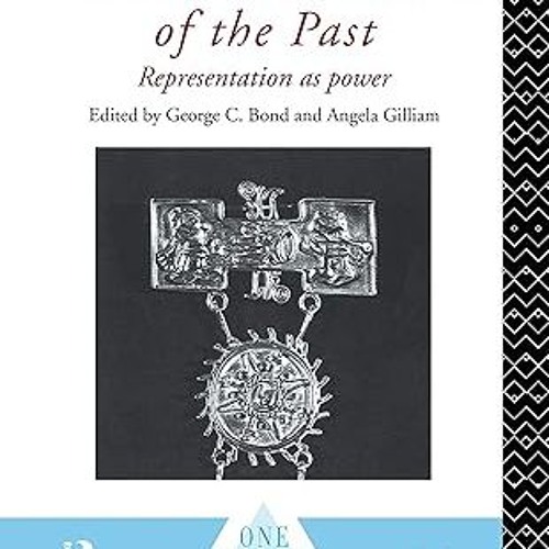 ✔PDF/✔READ Social Construction of the Past: Representation as Power (One World Archaeology Book 24)