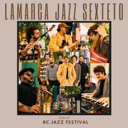 Lamarca Jazz Sexteto - Days Of Wine And Roses ( Live At BC JAZZ FEST )