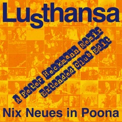 Lusthansa - Nix Neues in Poona - 2024 - Extended Club Edit