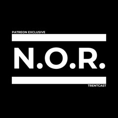 Trentcast - NOR (Patreon Exclusive)