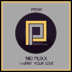I want your love (original mix)