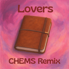 Anna Of The North- Lovers (CHEMS REMIX)