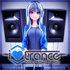 [★] I 💙 Trance (B0nus Mixe5 & Misc)