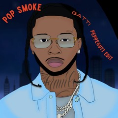 Pop Smoke - GATTI (peppegutt "LPFJ2" baile edit)