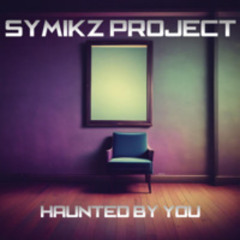 Symikz Project - Haunted By You