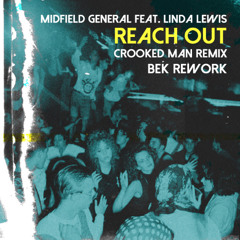 Reach Out (Crooked Man Remix - Bek Rework) - Free DL