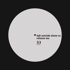 Anastacia vs. Agnes, Walter Caminha - Left Outside Alone vs. Release Me (Samuel Private)