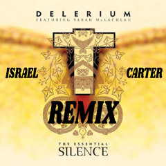 Delerium - Silence (Israel Carter Remix)