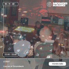 UTAH? Live At Groundwork - 10/11/22