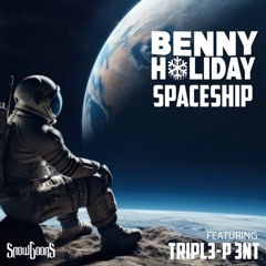 Benny Holiday & Snowgoons - Spaceship (Feat. Tripl3-P 3NT)