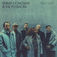 Emma Donovan & The Putbacks - Pink Skirt