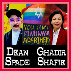 How Israel SINISTERLY Weaponizes LGBTQ Rights with Ghadir Shafie and Dean Spade