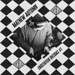 Mathew Autumn - Endstation DiesDas #1