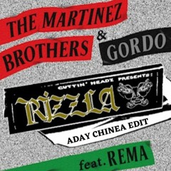The Martinez Brothers, Gordo, Rema - Rizzla (Aday Chinea Edit)