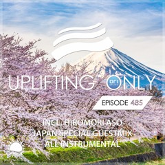Uplifting Only 485 [No Talking] (incl. Hiromori Aso Guestmix - Japan Special) [All Instrumental]