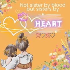 Sisterly Bond [Evangeline & Lady-Jo]
