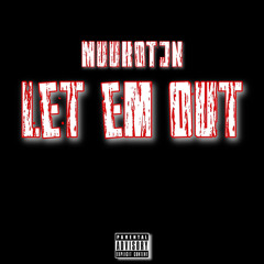 MuukoTJN - Let em out
