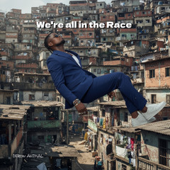We ´re  all in the Race
