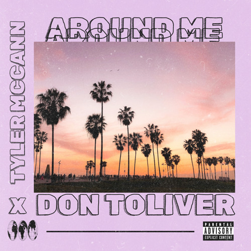 TYLER MCCANN X DON TOLIVER - AROUND ME