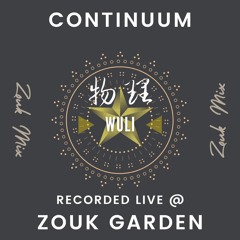 Continuum (Live @ Zouk Garden Aug 4th 2024)