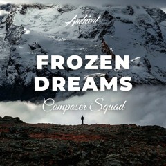 Composer Squad - Frozen Dreams