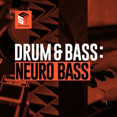 Drum & Bass: Neuro Bass