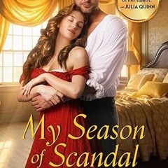 Free AudioBook My Season of Scandal by Julie Anne Long 🎧 Listen Online