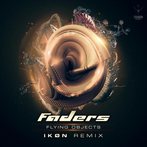 Faders - Flying Objects (IKØN Remix) | OUT NOW @ Techsafari Records