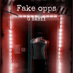 G BABYY - Fake Opps
