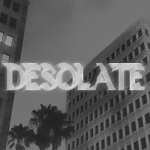 DESOLATE - ULTRA SLOWED (DEPRESSING)