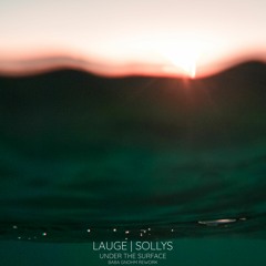 Lauge - Sollys (Under The Surface - Rework By Baba Gnohm)
