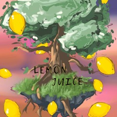 Lemon Juice (Radio Edit)