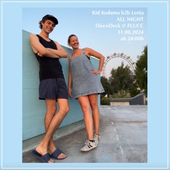 Kid Kodama & Lenia on the DiscoDecks | Flucc | 31.08.24