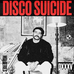 Disco Suicide Mix Series 095 - DXXXV