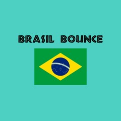 🇧🇷 Brasil Bounce
