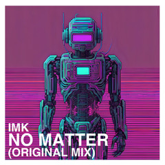 No Matter (Original Mix)