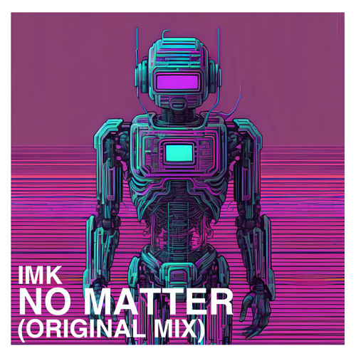 No Matter (Original Mix)