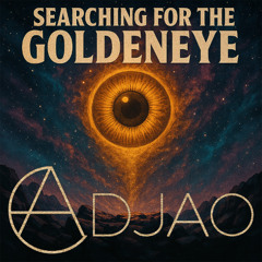 Searching For The Goldeneye