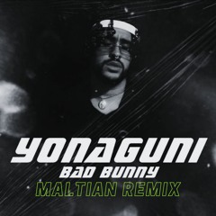 Bad Bunny - Yonaguni (Remix) Free Download