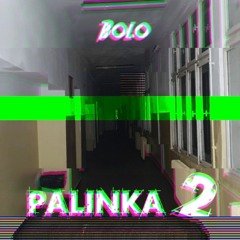 bOlO - Palinka 2